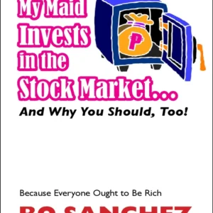 My Maid Invests In The Stock Market
