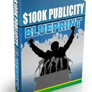 100K Dollar Publicity Blueprint