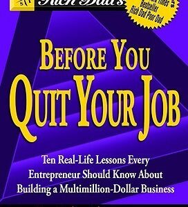 Robert Kiyosaki - Before You Quit Your Job