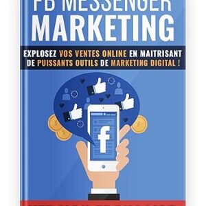 Facebook Messenger Marketing: Special Report