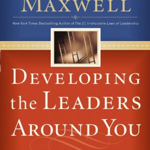 Developing The Leaders Around You