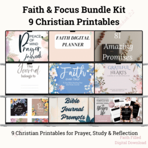 Faith & Focus Bundle Kit – 9 Christian Printables for Prayer, Study & Reflection