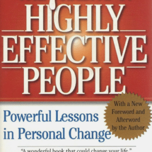 Stephen Covey - 7 Habits of Highly Effective People