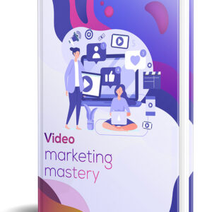 Video Marketing Mastery