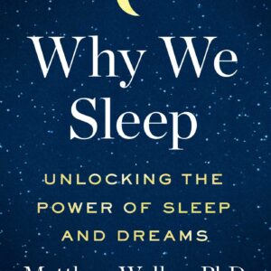 Matthew Walker - Why We Sleep Enhancement